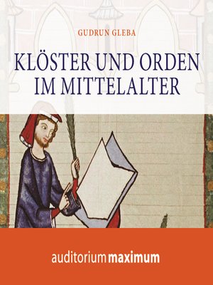 cover image of Klöster und Orden im Mittelalter (Ungekürzt)
